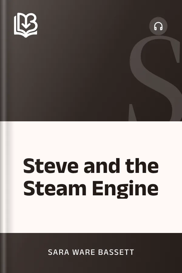 Steve and the Steam Engine by Sara Ware Bassett, book cover