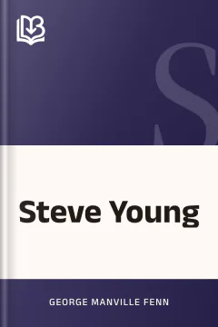 Steve Young - George Manville Fenn