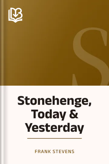 Stonehenge, Today & Yesterday by Frank Stevens, book cover