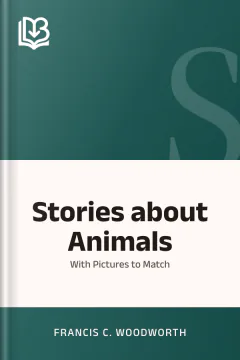 Stories about Animals - Francis C. Woodworth