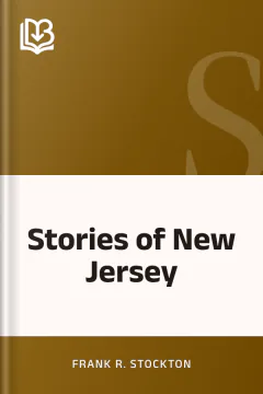 Stories of New Jersey - Frank R. Stockton