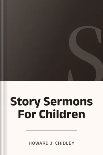 Story Sermons For Children by Howard J. Chidley, book cover