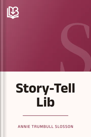 Story-Tell Lib by Annie Trumbull Slosson, book cover