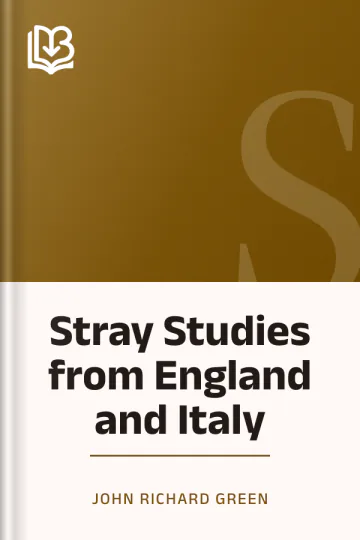Stray Studies from England and Italy by John Richard Green, book cover