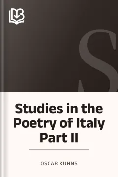 Studies in the Poetry of Italy Part II - Oscar Kuhns