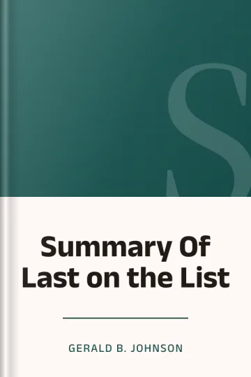 Summary Of Last on the List by Gerald B. Johnson, book cover