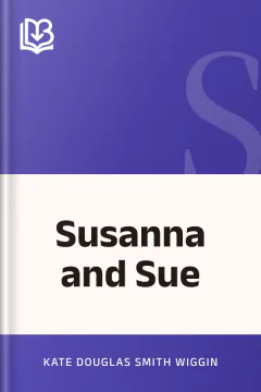 Susanna and Sue - Kate Douglas Smith Wiggin