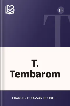 T. Tembarom - Frances Hodgson Burnett