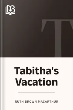 Tabitha's Vacation - Ruth Brown MacArthur