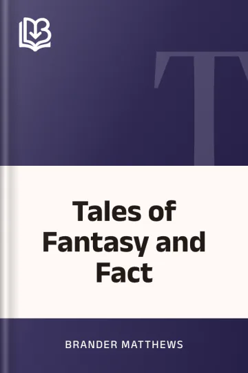 Tales of Fantasy and Fact by Brander Matthews, book cover