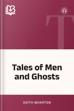 Tales of Men and Ghosts - Edith Wharton