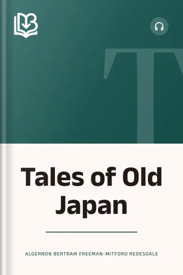 Tales of Old Japan by Algernon Bertram Freeman-Mitford Redesdale, book cover