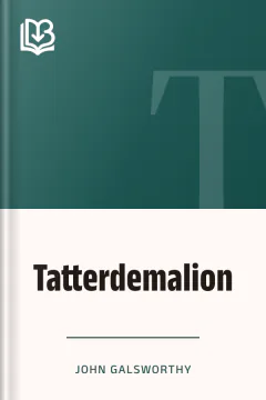 Tatterdemalion - John Galsworthy