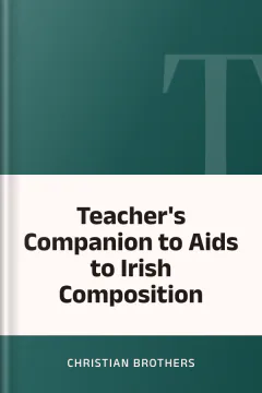 Teacher's Companion to Aids to Irish Composition - Christian Brothers