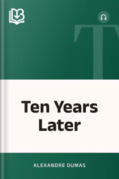 Ten Years Later - Alexandre Dumas