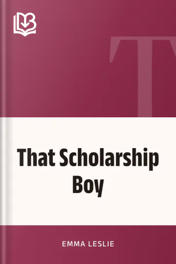 That Scholarship Boy by Emma Leslie, book cover