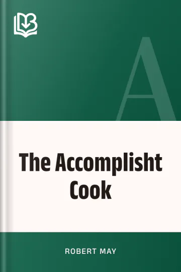 The Accomplisht Cook by Robert May, book cover
