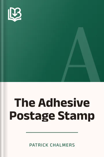 The Adhesive Postage Stamp by Patrick Chalmers, book cover