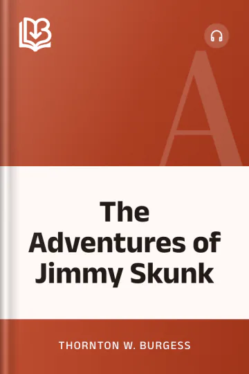The Adventures of Jimmy Skunk by Thornton W. Burgess, book cover