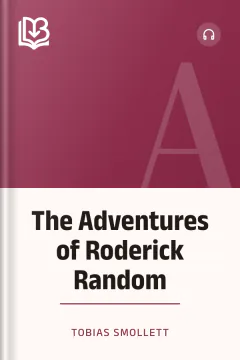 The Adventures of Roderick Random - Tobias Smollett