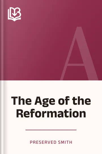 The Age of the Reformation by Preserved Smith, book cover