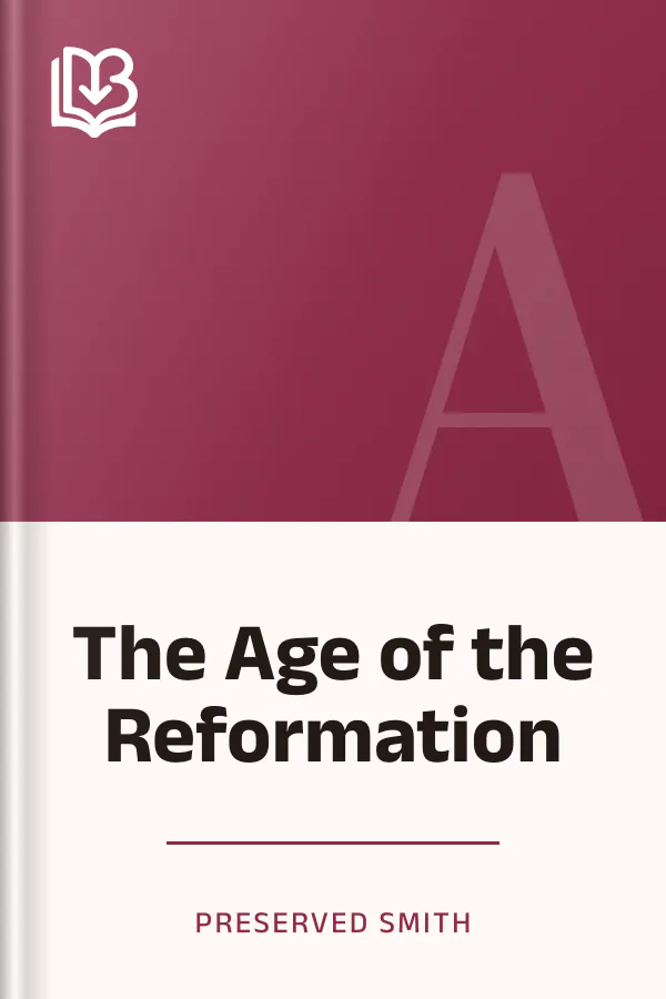 The Age of the Reformation by Preserved Smith, book cover