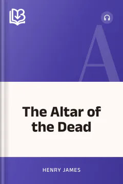 The Altar of the Dead - Henry James