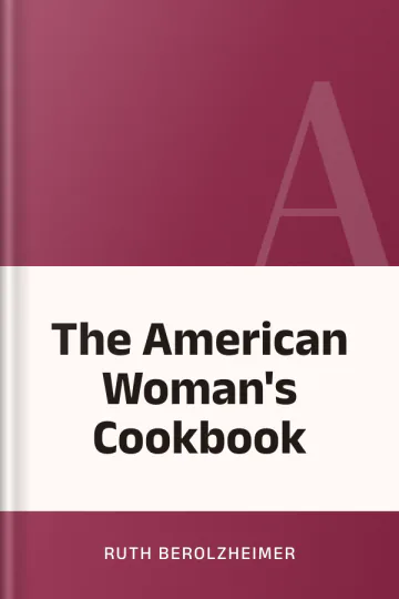 The American Woman's Cookbook by Ruth Berolzheimer, book cover