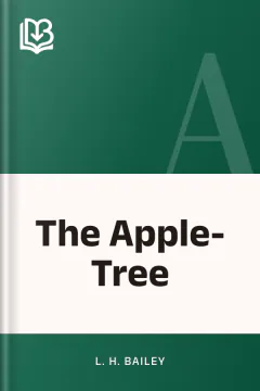 The Apple-Tree - L. H. Bailey
