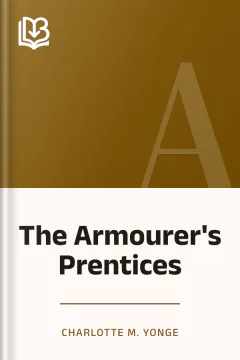 The Armourer's Prentices - Charlotte M. Yonge