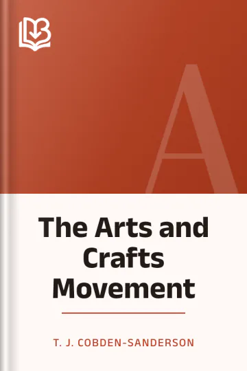 The Arts and Crafts Movement by T. J. Cobden-Sanderson, book cover