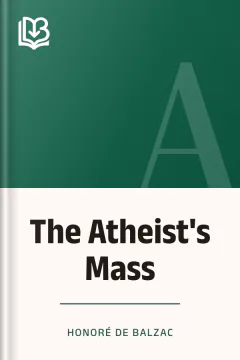 The Atheist's Mass - Honoré de Balzac