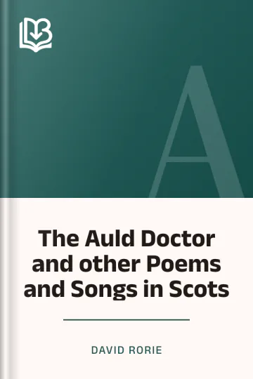 The Auld Doctor and other Poems and Songs in Scots by David Rorie, book cover