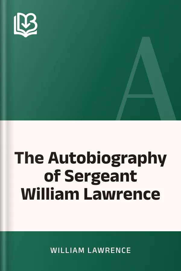 The Autobiography of Sergeant William Lawrence by William Lawrence, book cover