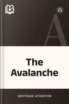 The Avalanche - Gertrude Atherton