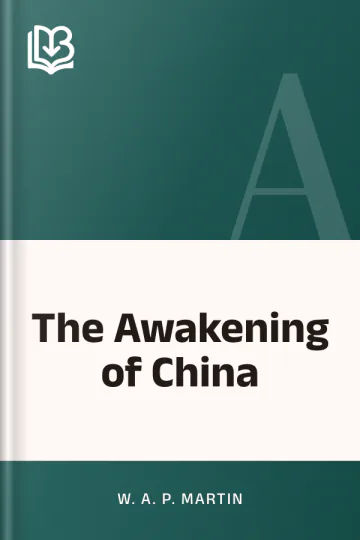 The Awakening of China by W. A. P. Martin, book cover