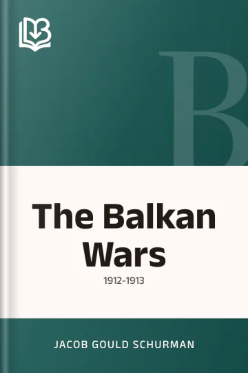 The Balkan Wars by Jacob Gould Schurman, book cover