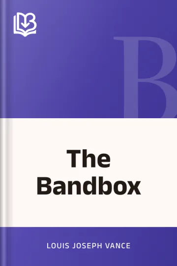 The Bandbox by Louis Joseph Vance, book cover