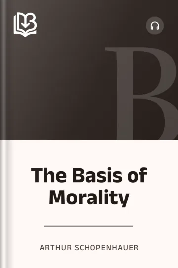 The Basis of Morality by Arthur Schopenhauer, book cover