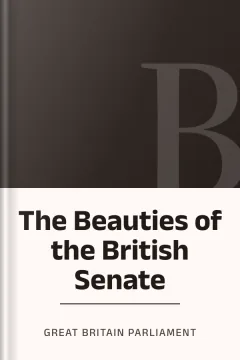 The Beauties of the British Senate - Great Britain Parliament