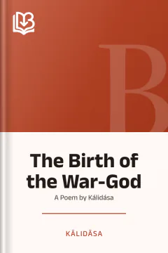 The Birth of the War-God - Kālidāsa