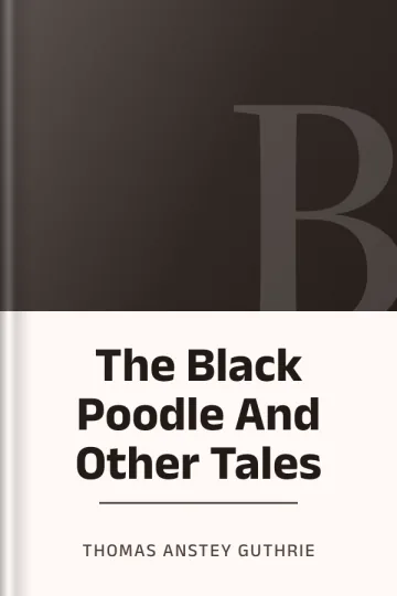 The Black Poodle And Other Tales by Thomas Anstey Guthrie, book cover