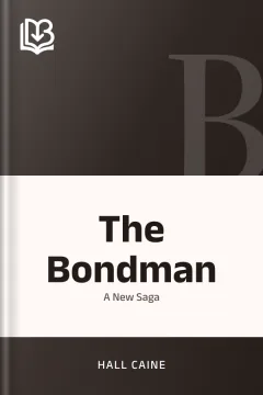The Bondman - Hall Caine