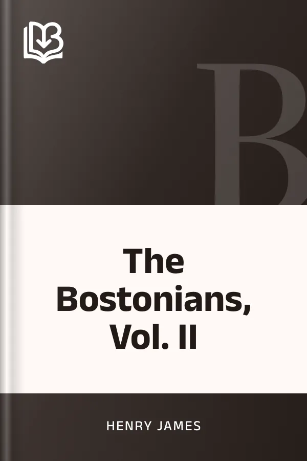 The Bostonians, Vol. II by Henry James, book cover