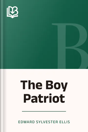 The Boy Patriot by Edward Sylvester Ellis, book cover