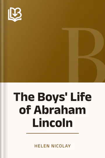 The Boys' Life of Abraham Lincoln by Helen Nicolay, book cover
