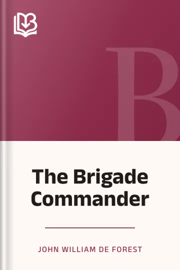 The Brigade Commander by John William De Forest, book cover