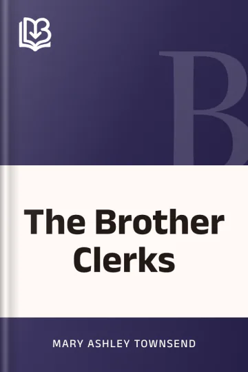 The Brother Clerks by Mary Ashley Townsend, book cover
