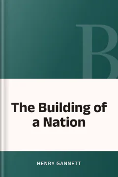 The Building of a Nation - Henry Gannett