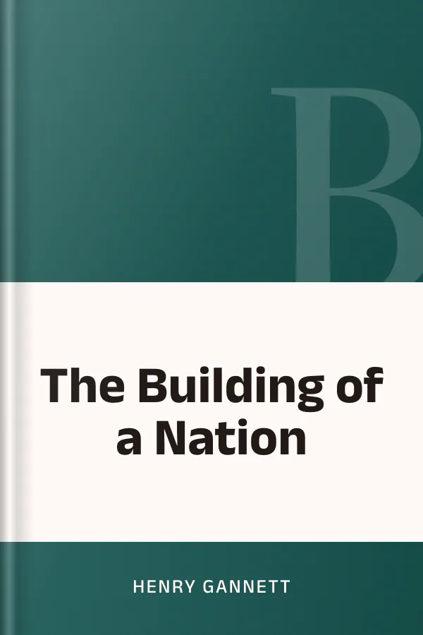 The Building of a Nation by Henry Gannett, book cover